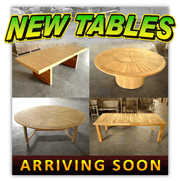 New teak tables arriving soon